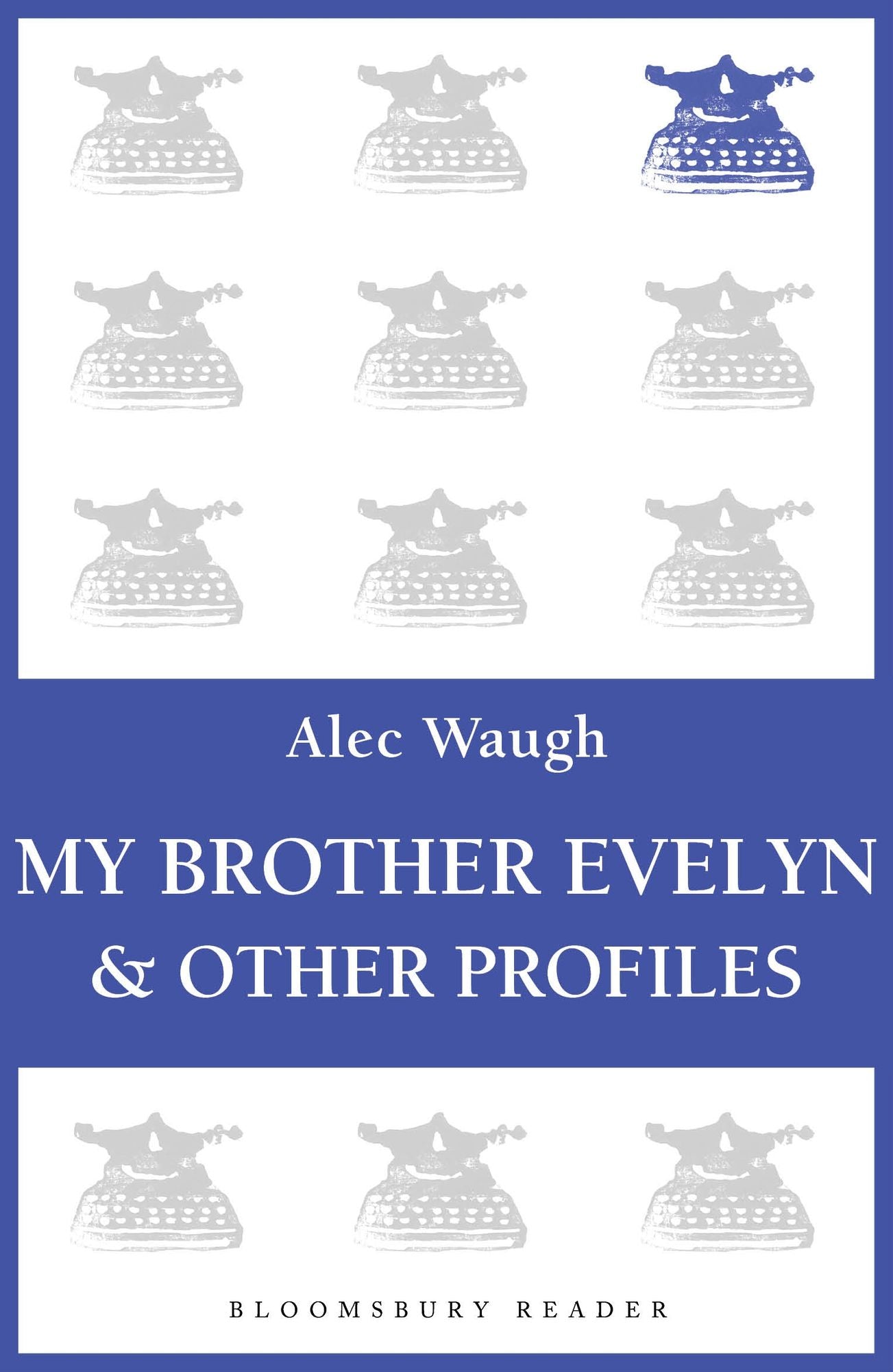 My Brother Evelyn & Other Profiles