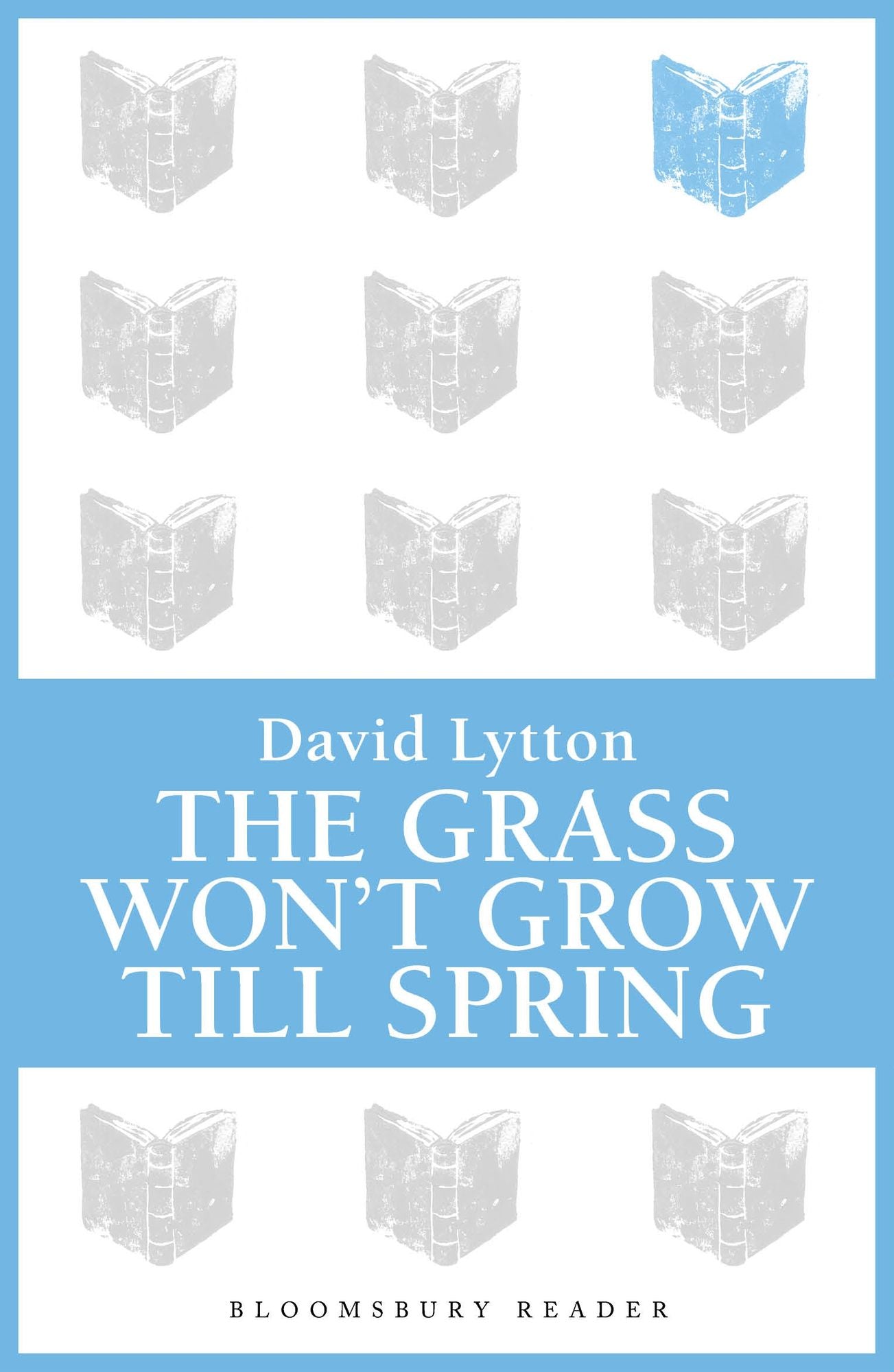 The Grass Won't Grow Till Spring