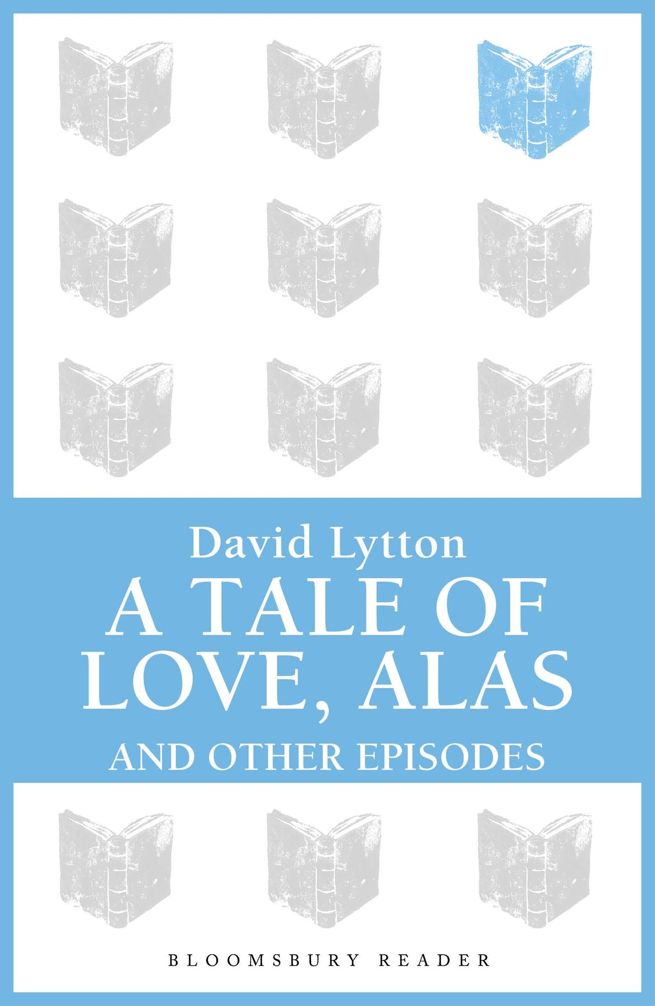 A Tale of Love, Alas: And Other Episodes