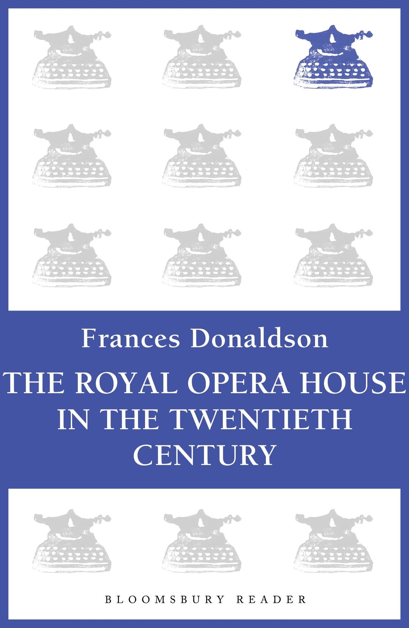The Royal Opera House in the Twentieth Century