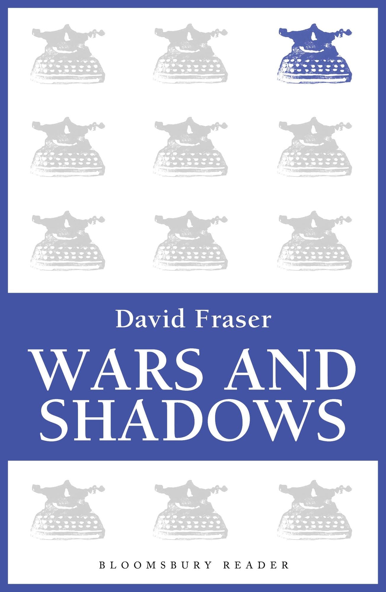 Wars and Shadows: Memoirs of General Sir David Fraser