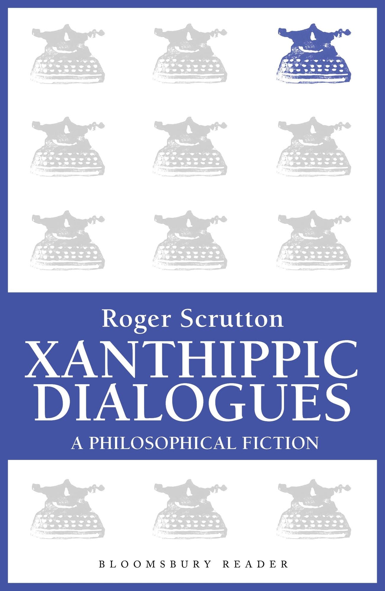Xanthippic Dialogues: A Philosophical Fiction
