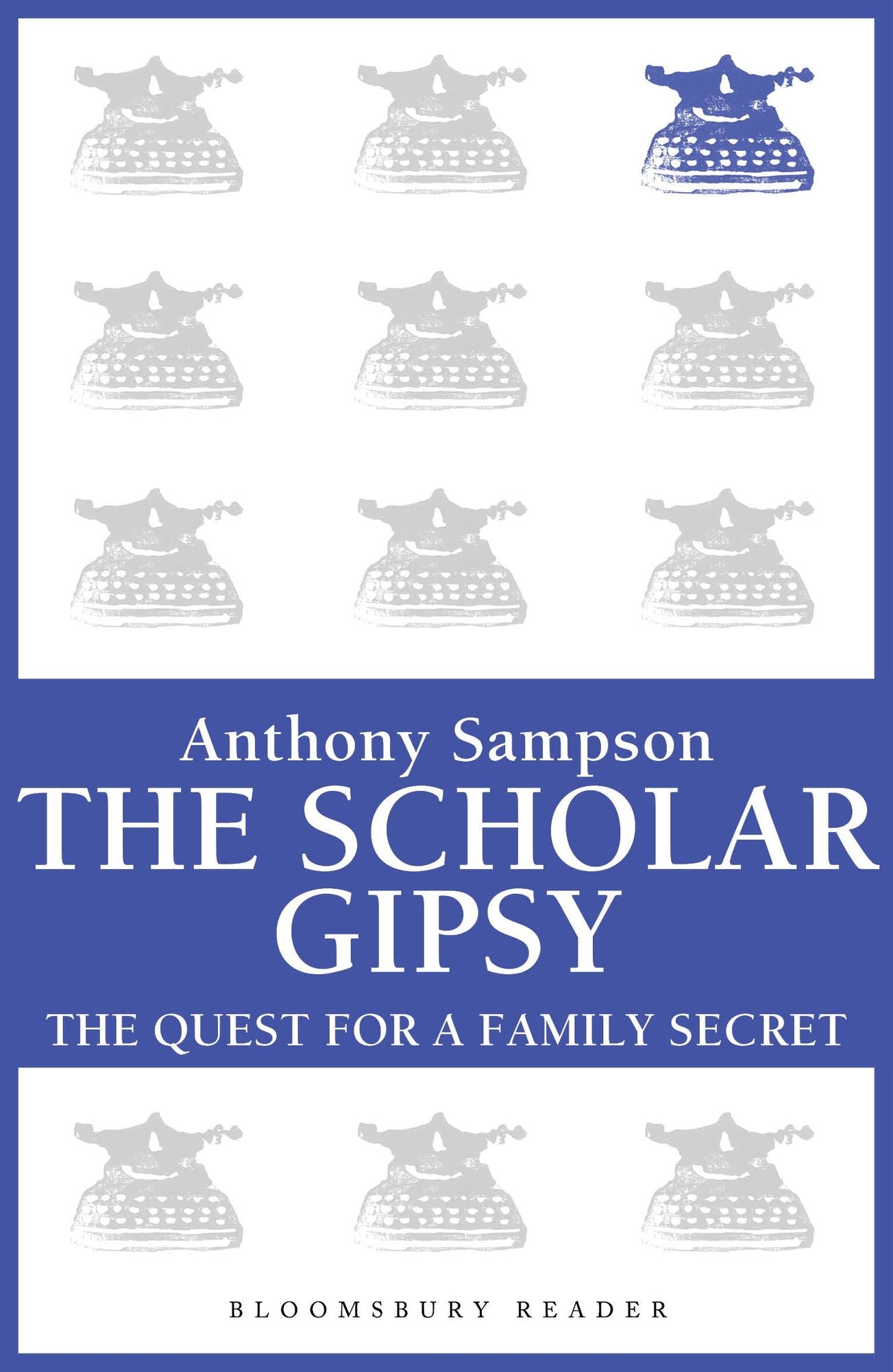 The Scholar Gypsy: The Quest for a Family Secret