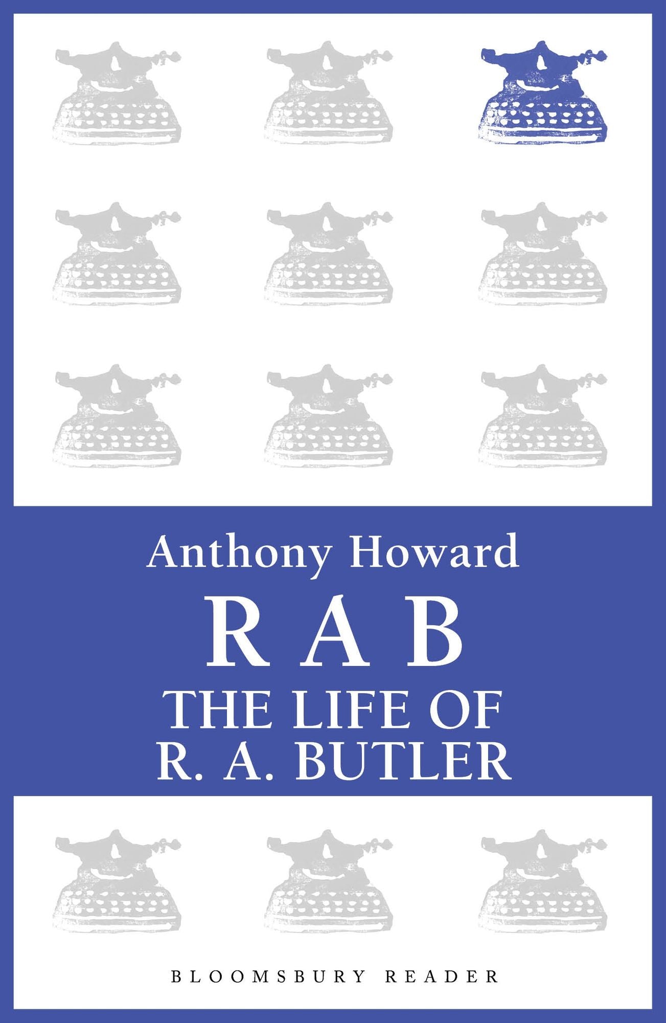 RAB: The Life of R.A. Butler