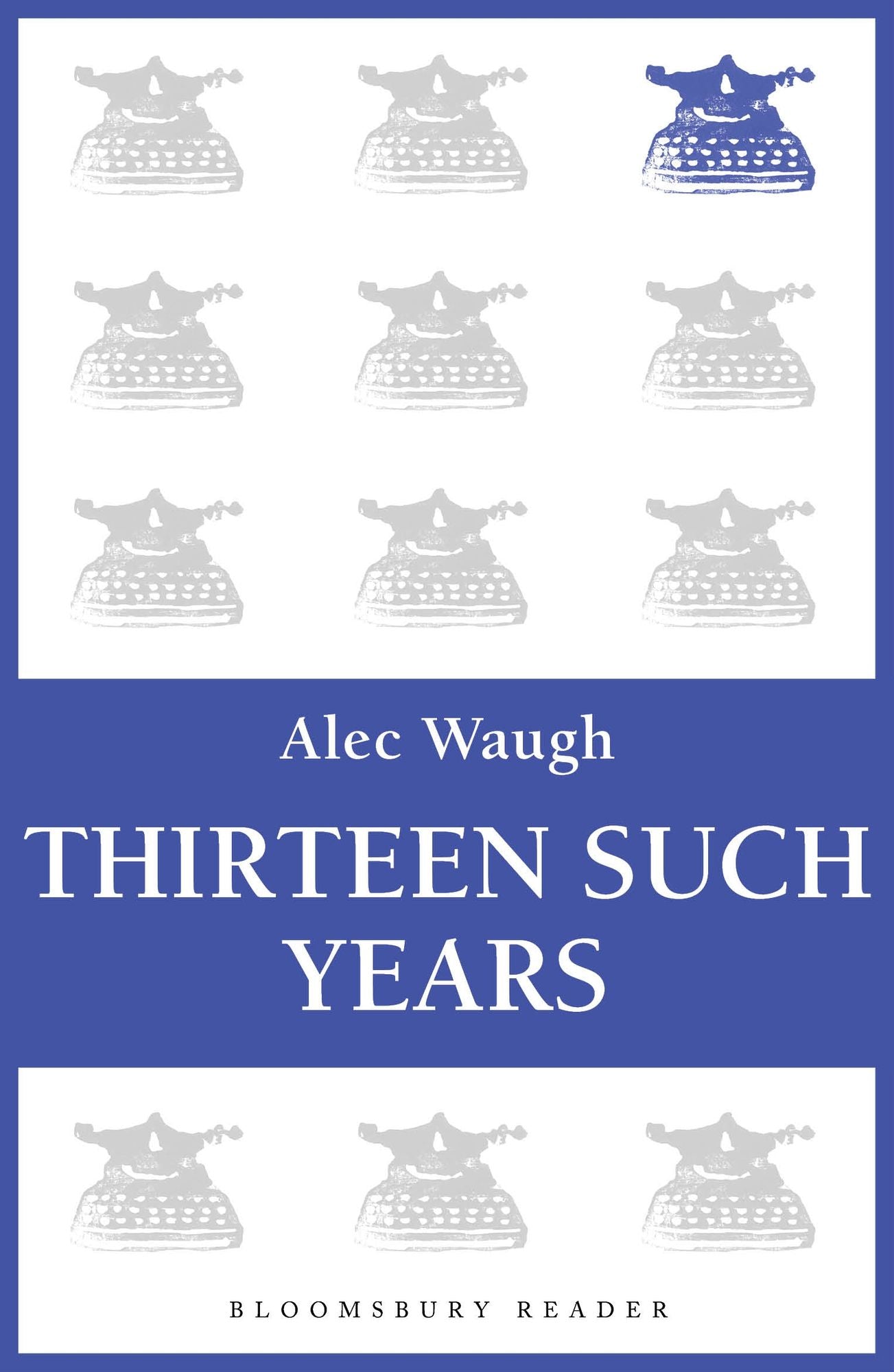 Thirteen Such Years