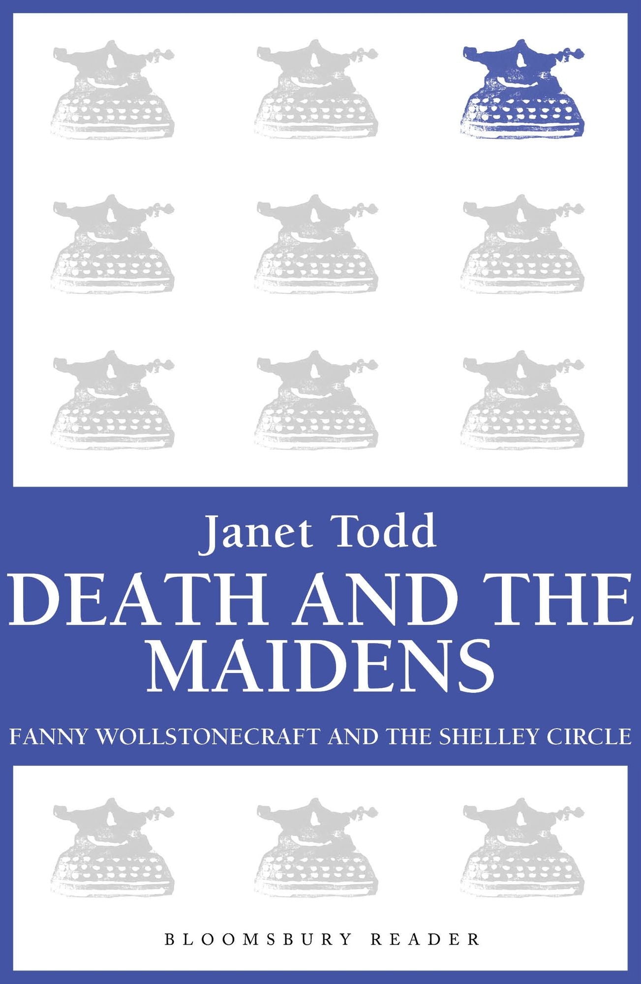 Death and the Maidens: Fanny Wollstonecraft and the Shelley circle
