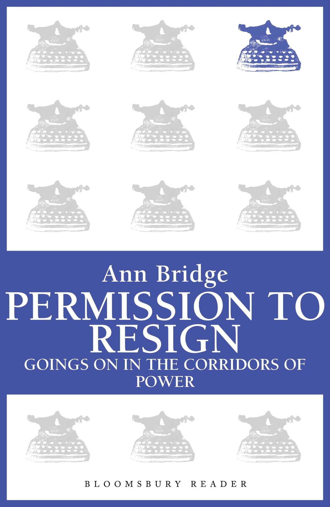 Permission to Resign: Goings-on in the corridors of power