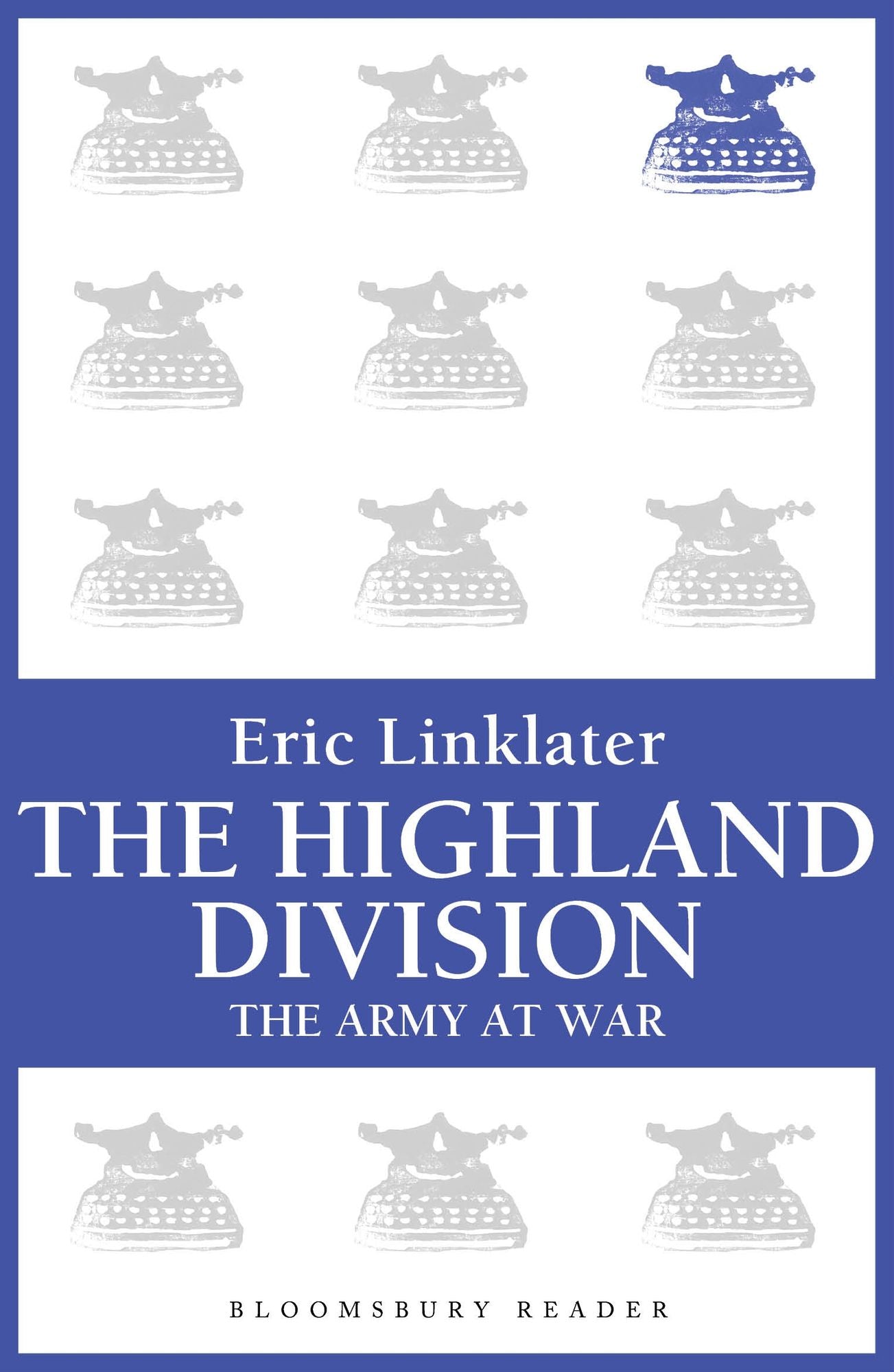The Highland Division: The Army at War Series