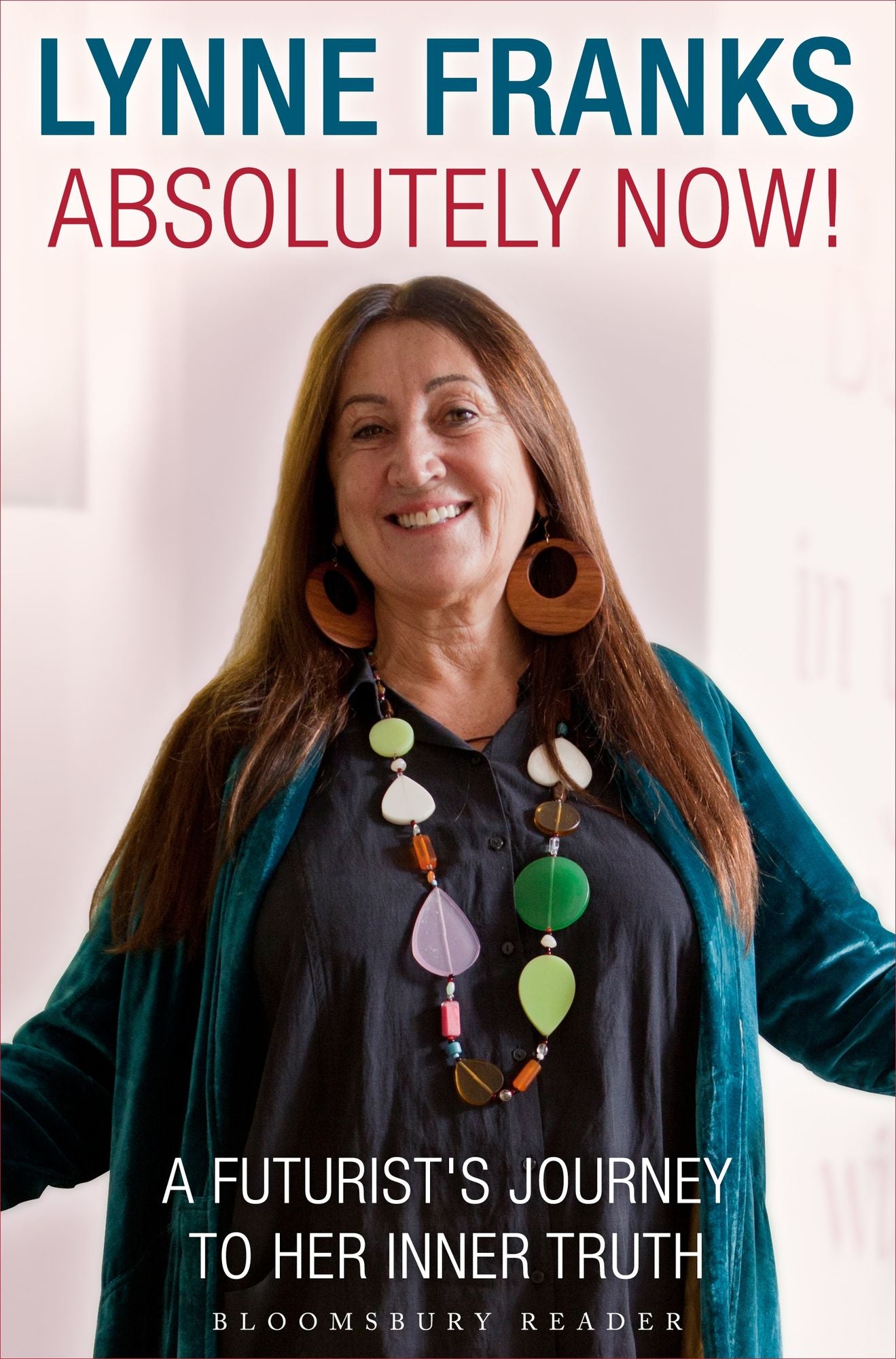 Absolutely Now!: A Futurist's Journey to Her Inner Truth
