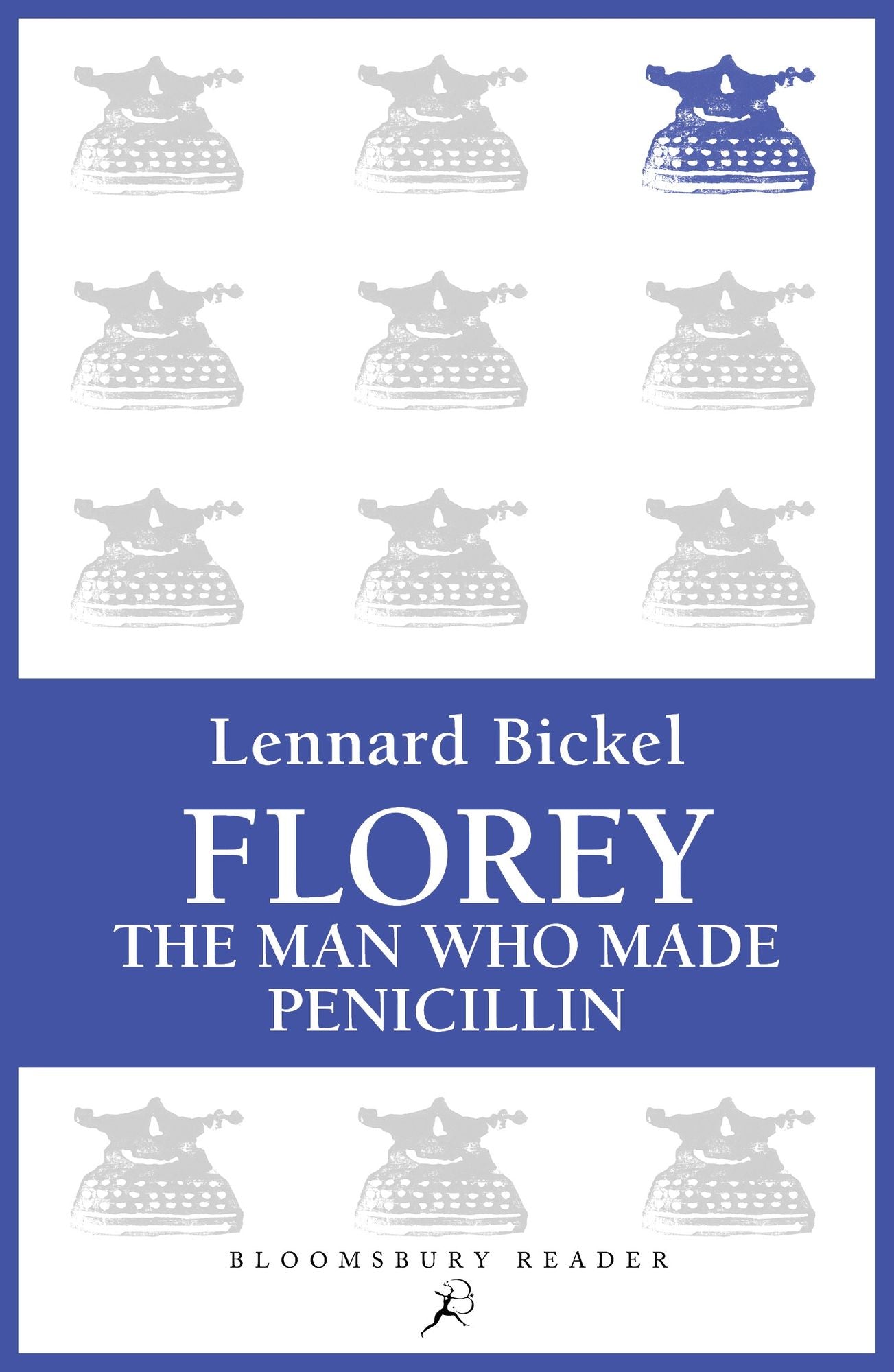 Florey: The Man Who Made Penicillin