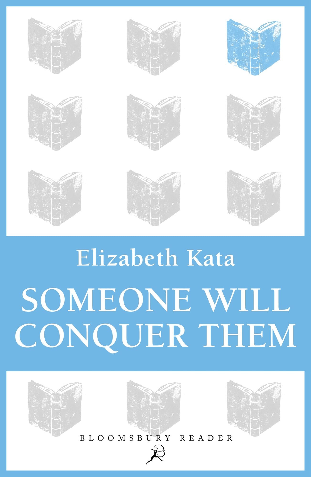 Someone Will Conquer Them