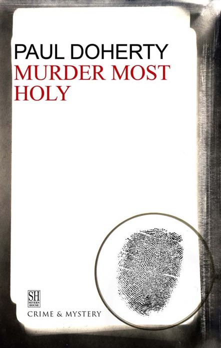 Murder Most Holy: A Brother Athelstan Medieval Mystery 3