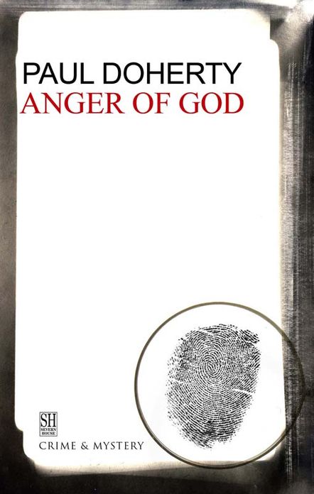 The Anger of God: A Brother Athelstan Medieval Mystery 4