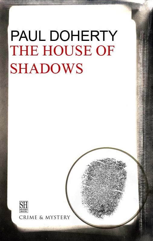 The House of Shadows: A Brother Athelstan Medieval Mystery 10