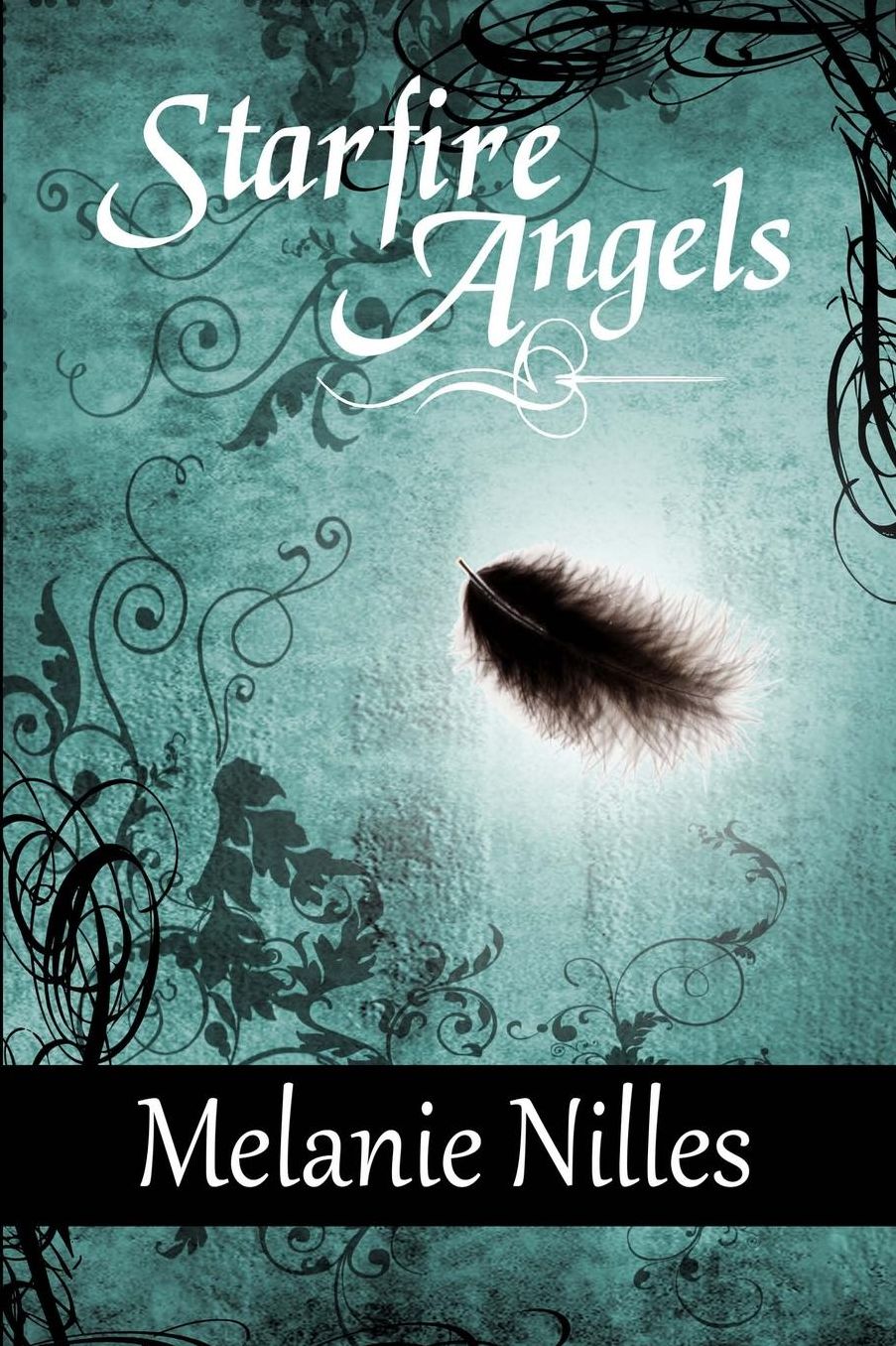 Starfire Angels (Starfire Angels: Dark Angel Chronicles Book 1)