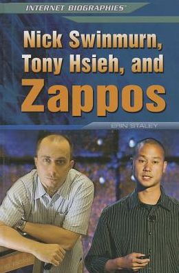 Nick Swinmurn, Tony Hsieh, and Zappos