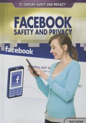 Facebook Safety and Privacy