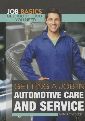 Getting a Job in Automotive Care and Service