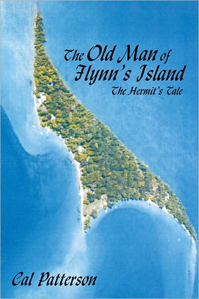 The Old Man Of Flynn's Island: The Hermit's Tale