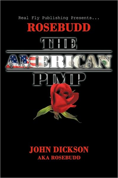 Rosebudd The American Pimp