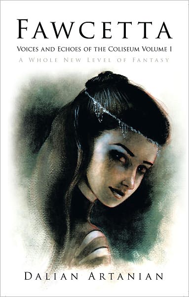 Fawcetta: Voices and Echoes of the Coliseum Volume I