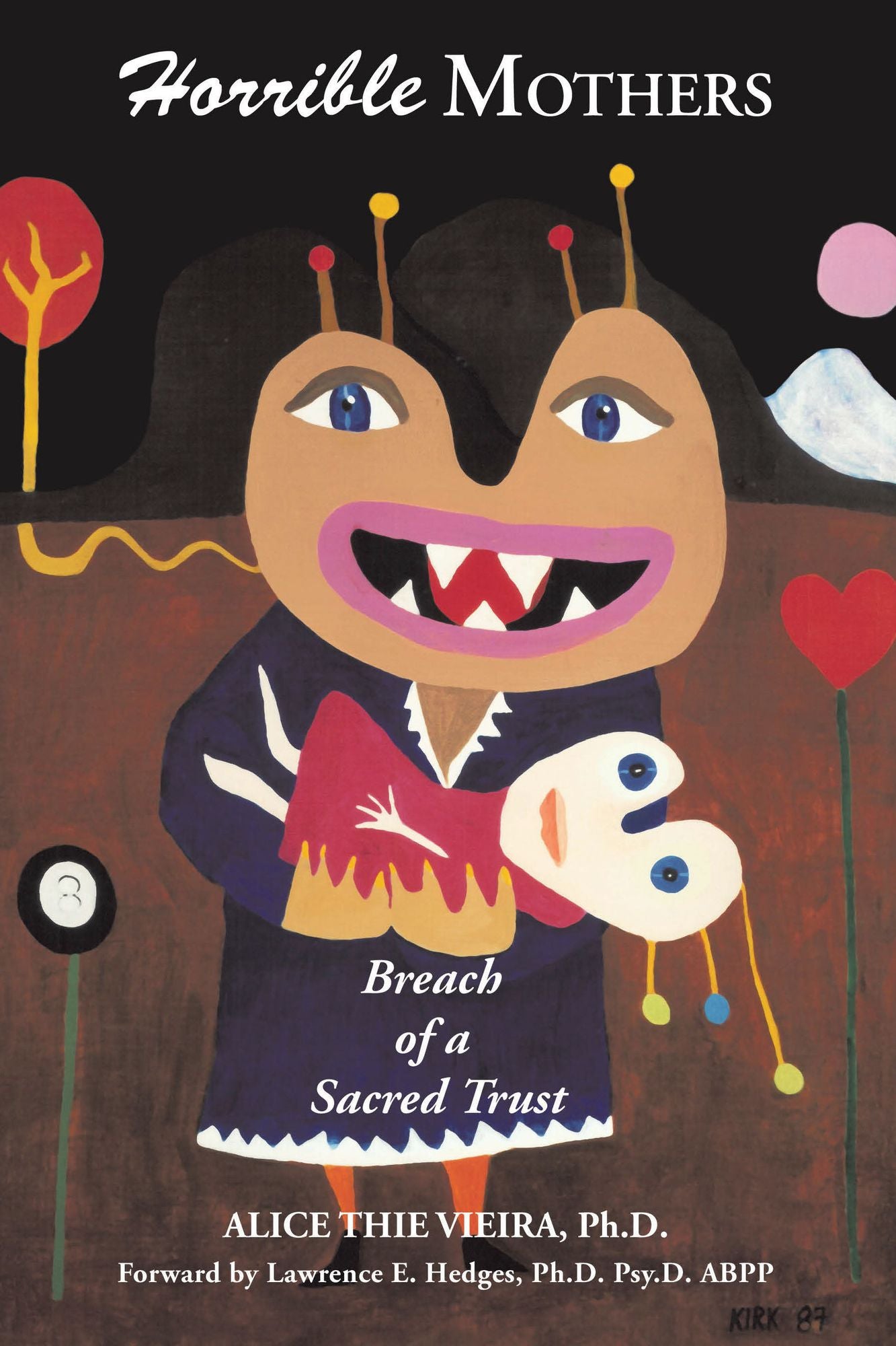 Horrible Mothers: Breach of a Sacred Trust