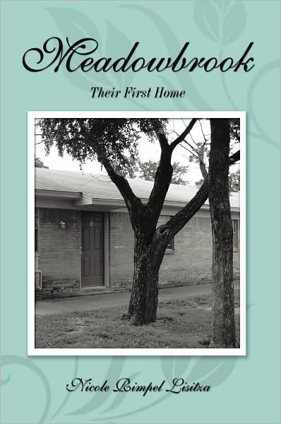 Meadowbrook: Their First Home