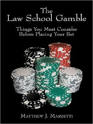 The Law School Gamble: Things You Must Consider Before Placing Your Bet