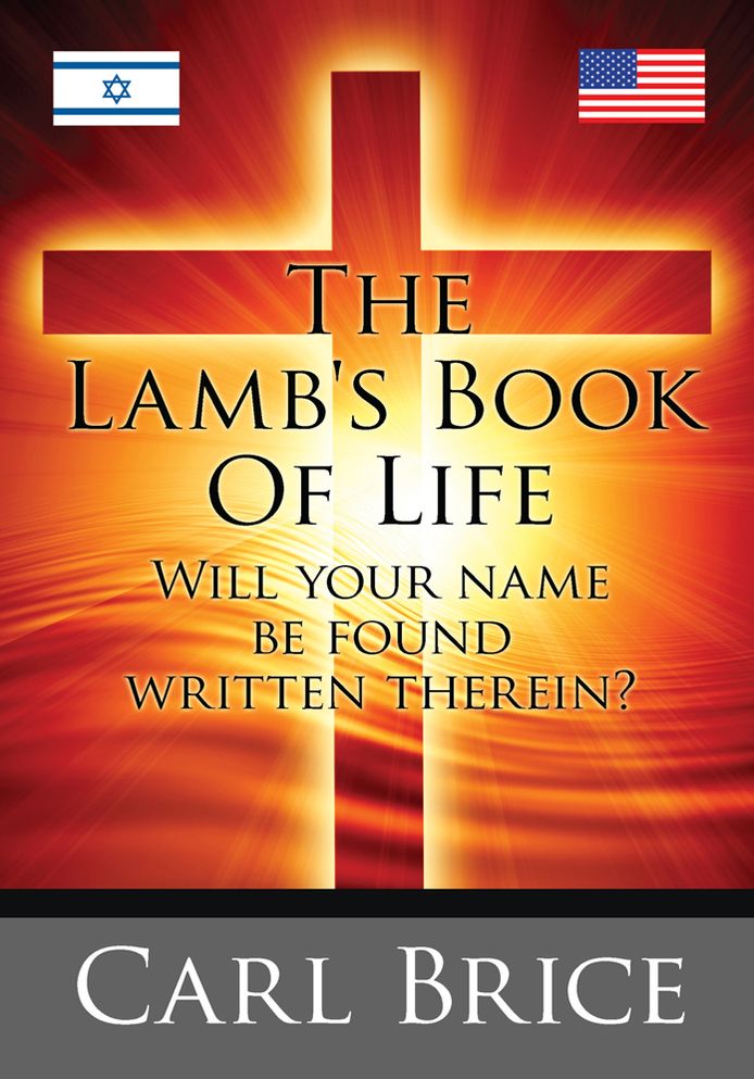 THE LAMB'S BOOK OF LIFE: Will your name be found written therein
