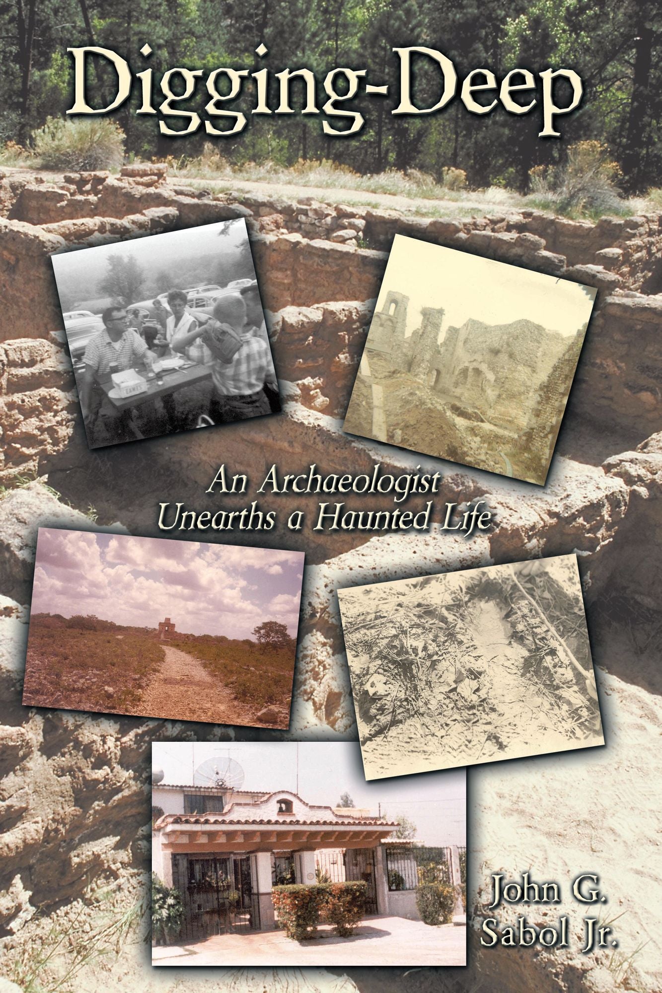 Digging-Deep: An Archaeologist Unearths a Haunted Life