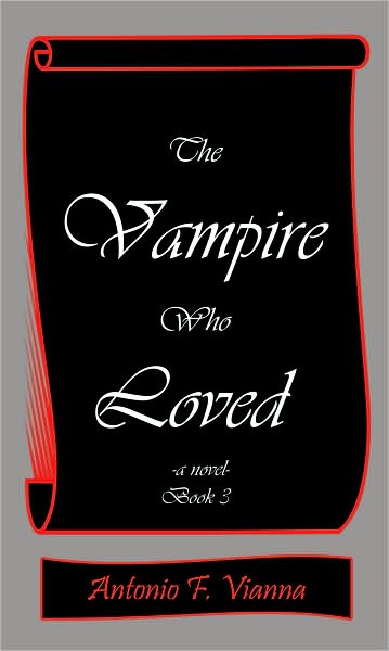 The Vampire Who Loved: -a novel- Book 3