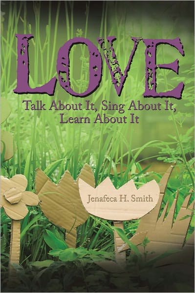 Love: Talk About It, Sing About It, Learn About It