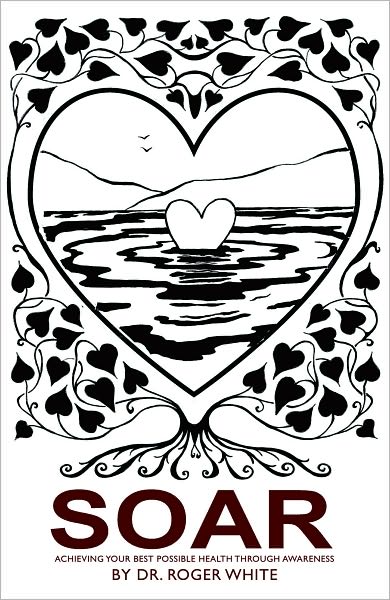 SOAR: Achieving Your Best Possible Health Through Awareness