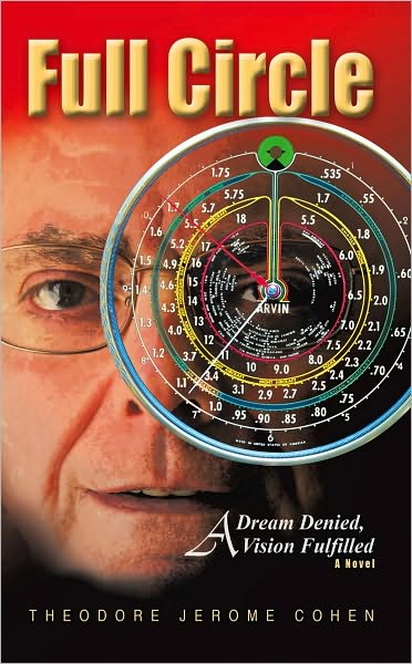 Full Circle: A Dream Denied, A Vision Fulfilled