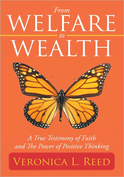 From Welfare to Wealth: A True Testimony of Faith and The Power of Positive Thinking