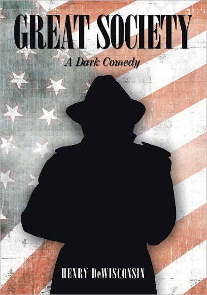 Great Society: A Dark Comedy