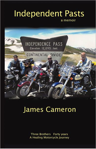 Independent Pasts: Three brothers, forty years a healing motorcycle journey