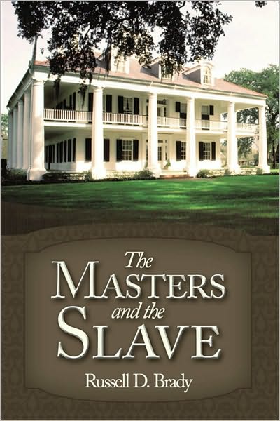 The Masters and the Slave