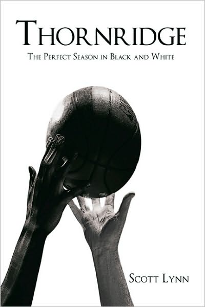 Thornridge: The Perfect Season in Black and White