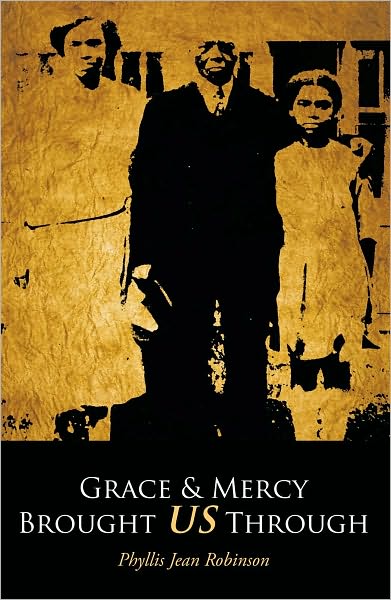Grace & Mercy Brought US Through