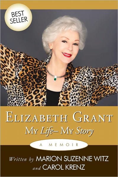 Elizabeth Grant: My Life--My Story