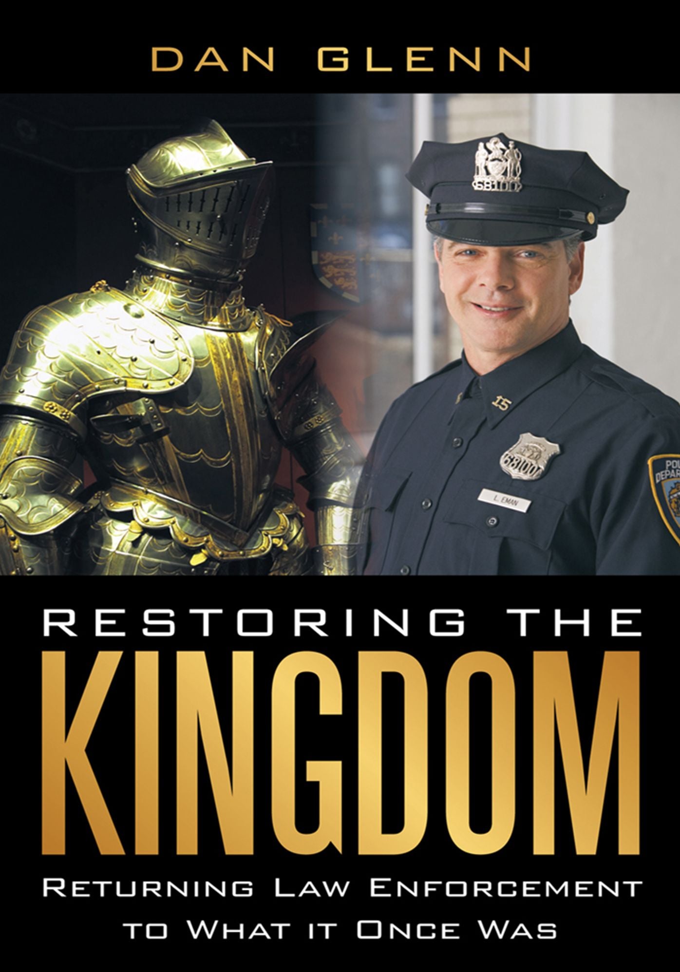 Restoring the Kingdom: Returning Law Enforcement to What it Once Was