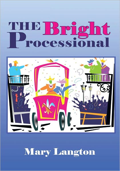 The Bright Processional