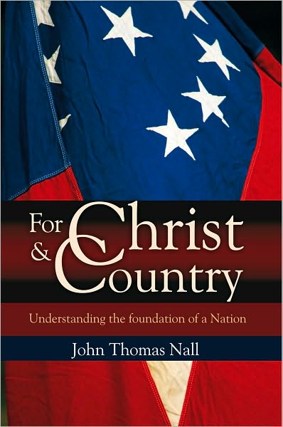 For Christ And Country: Understanding the foundation of a Nation