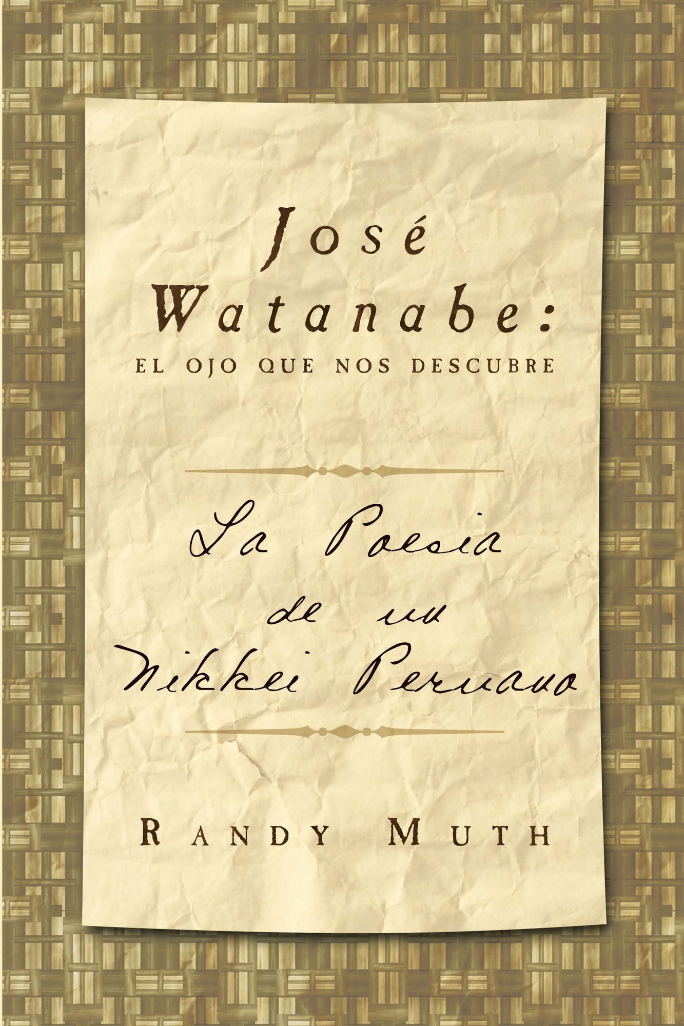 José Watanabe: el ojo que nos descubre: La poesía de un nikkei peruano