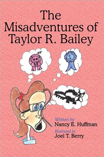 The Misadventures of Taylor R. Bailey