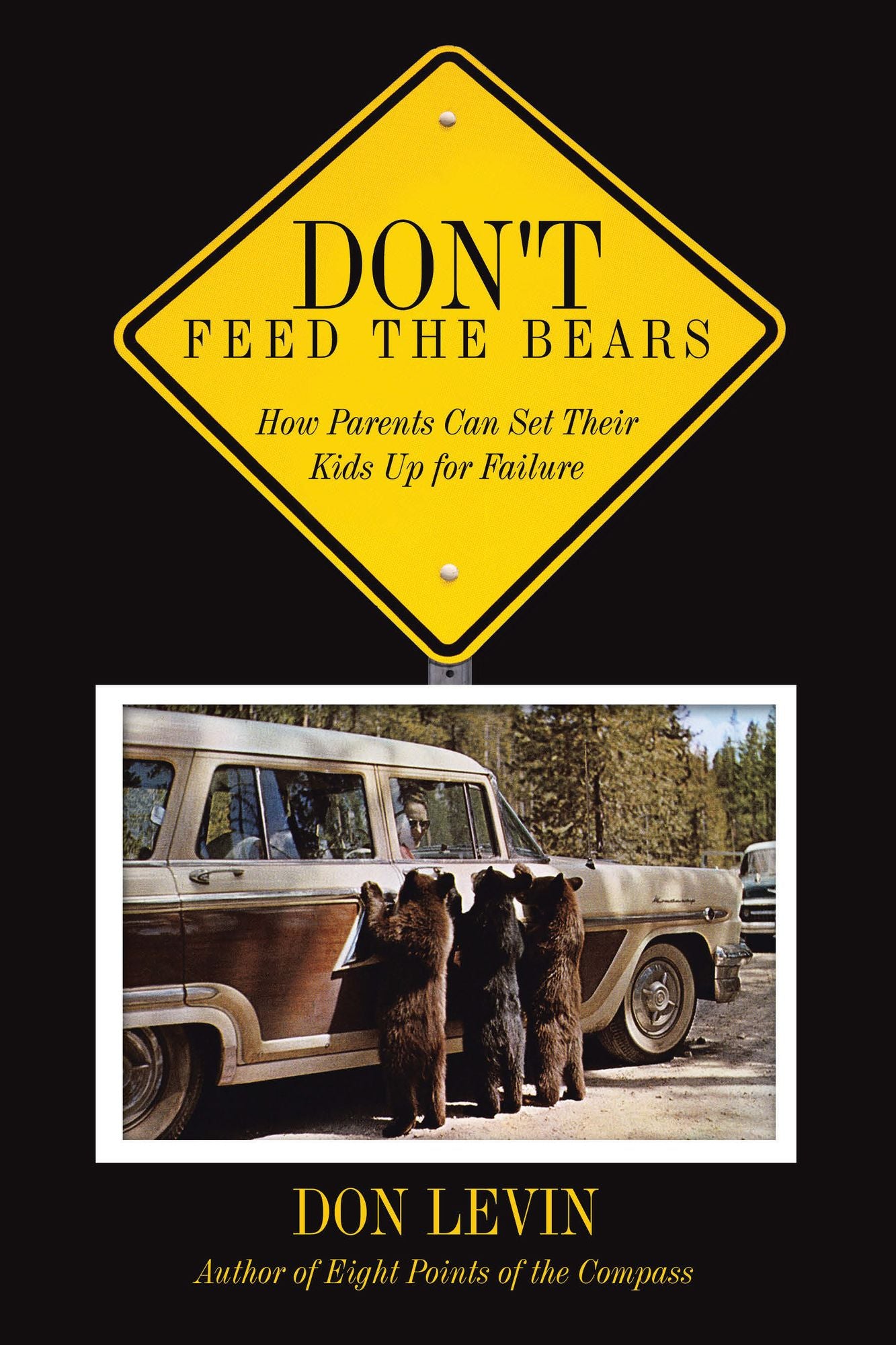 Don't Feed the Bears: How Parents Can Set Their Kids Up for Failure