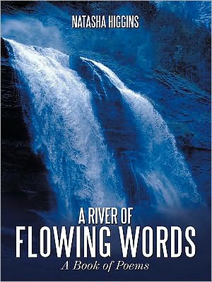 A River of Flowing Words: A Book of Poems