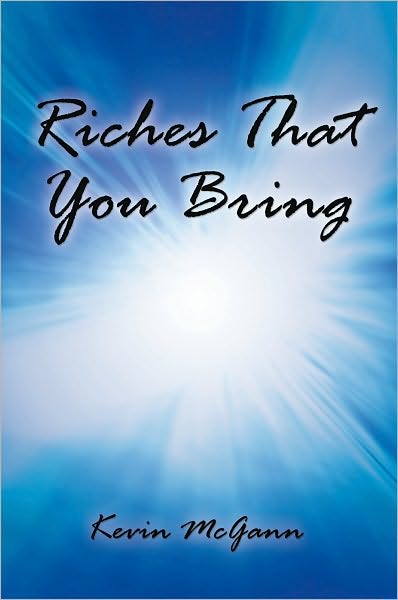 Riches That You Bring