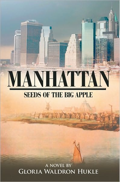 MANHATTAN: Seeds of the Big Apple